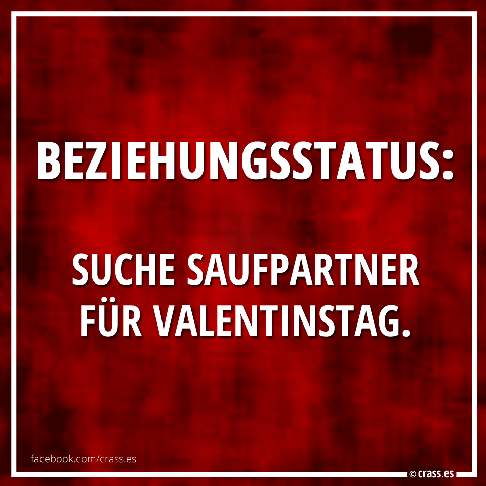 Mein Status Am Valentinstag Lustige Spruche Fur Den Valentinstag