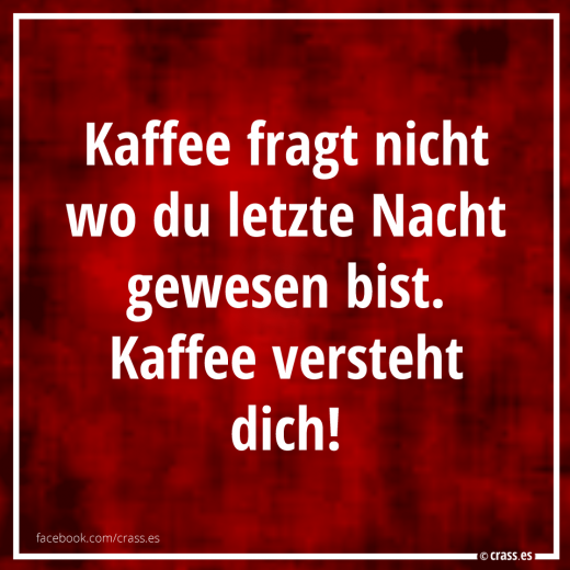Guten Morgähn! Eine lange Nacht gehabt? - Lustige Sprüche