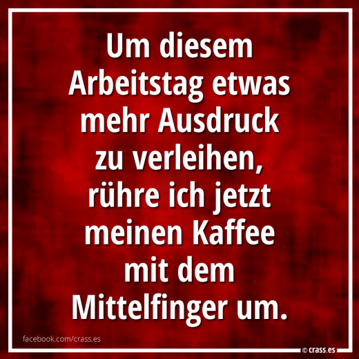 Es sind die kleinen Gesten - Witzige Sprüche