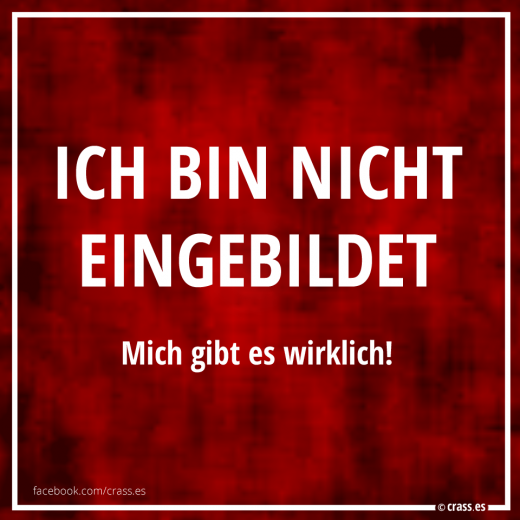 Mancher hält mich für arrogant - Freche Sprüche