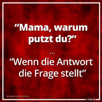 Mamaaaaaa? - Lustige Sprüche