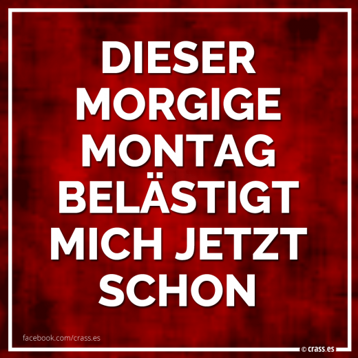 Wir sind hochgradig empört! - Witzige Sprüche