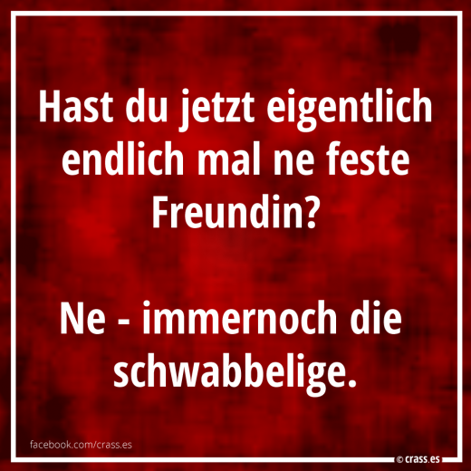 Ich wünschte Mutti würde nicht mehr fragen - Funsprüche