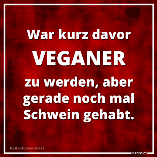 Gerade nochmal Glück gehabt - Witzige Sprüche